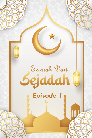 Sejarah Dari Sejadah Ep 1