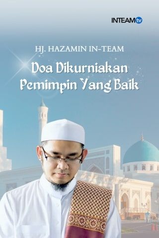 Hazamin In-Team-Doa Dikurniakan Pemimpin Yang Baik