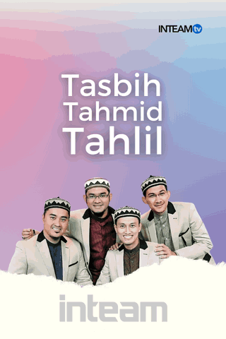 Inteam - Tasbih, Tahmid, Tahlil