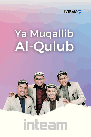 Inteam - Ya Muqallib Al-Qulub