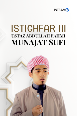 Ustaz Abdullah Fahmi-Istighfar III