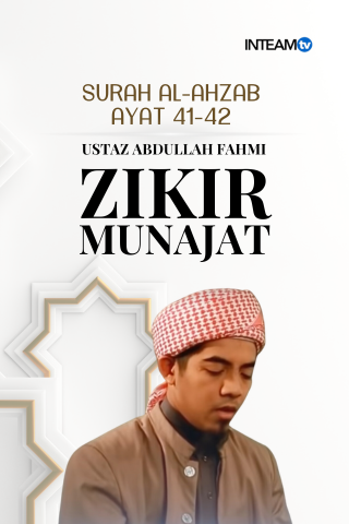 Ustaz Abdullah Fahmi-Surah Al-Ahzab, 41-42
