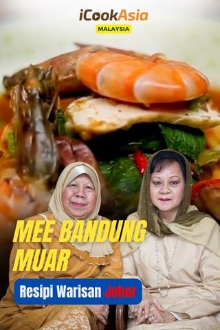 Mee Bandung Muar Traditional Johor Recipe
