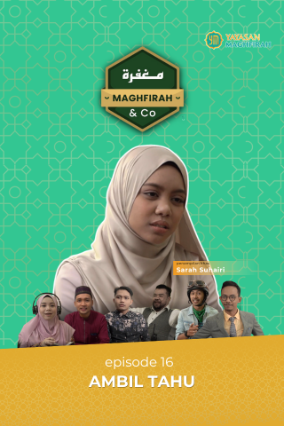 MAGHFIRAH & CO Ep 16