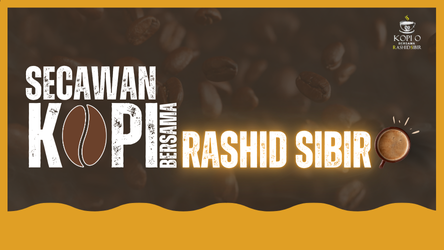 Kopi O Bersama Rashid Sibir
