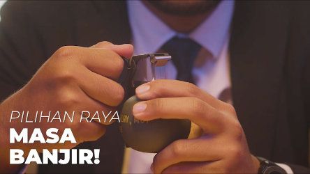 Pilihan Raya Masa Banjir!