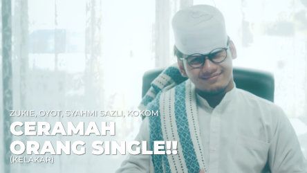 Zukie, Oyot, Syahmi Sadzli, Kokom Ceramah Orang Single!!