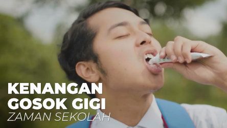 Kenangan Gosok Gigi Zaman Sekolah
