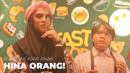Bila Mak Ajar Hina Anak Orang