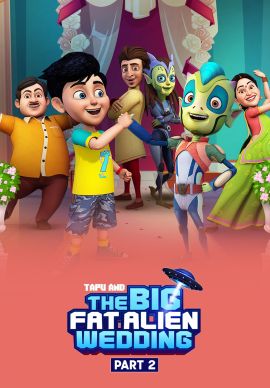 Tapu and the Big Fat Alien Wedding - Part 02 Online