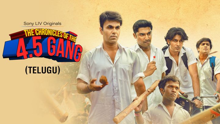 The Chronicles of the 4.5 Gang (TELUGU)