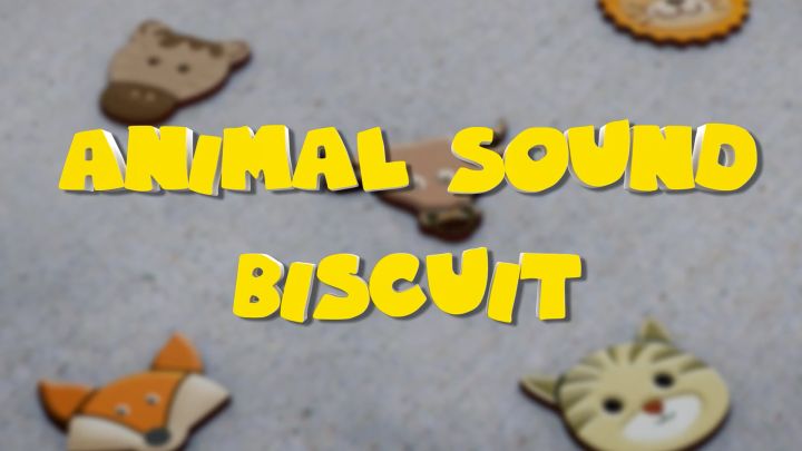 Animal Sound Biscuit
