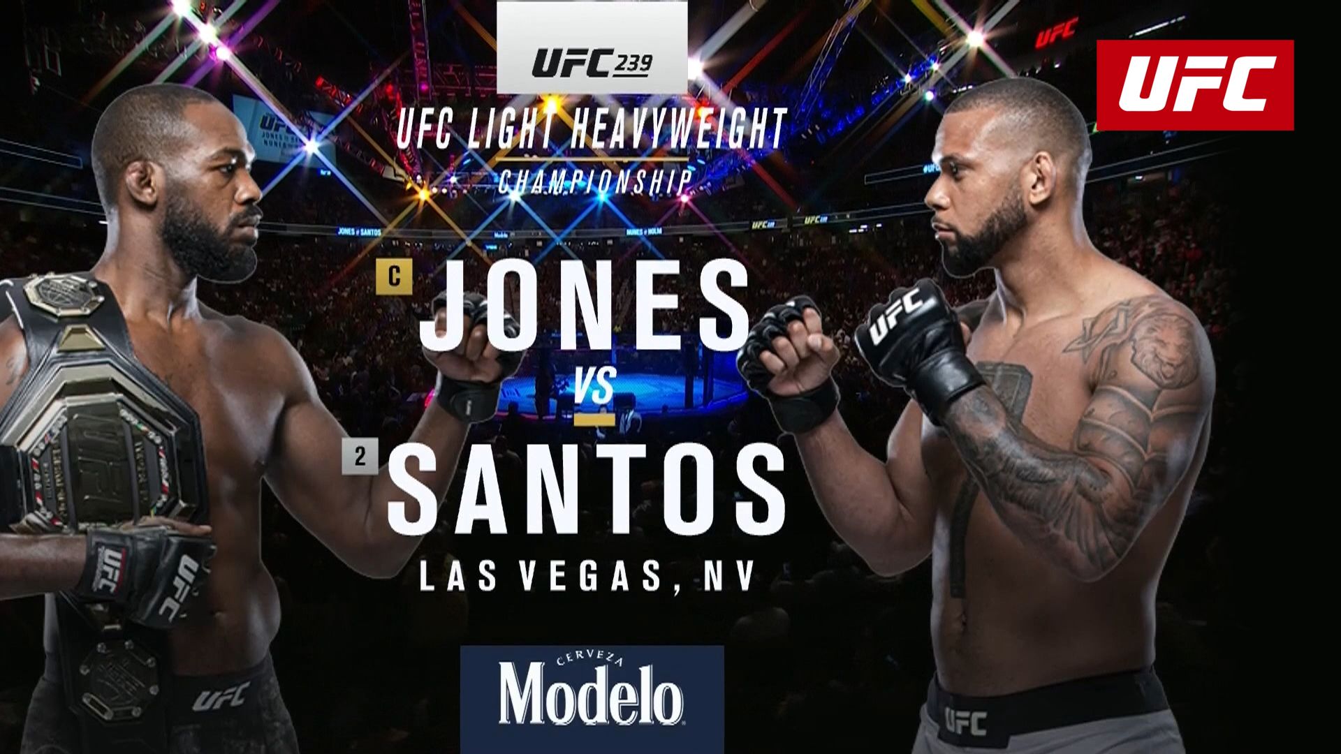 HLS - UFC 239 - Jon Jones vs Thiago Santos - 7 Jul 2019