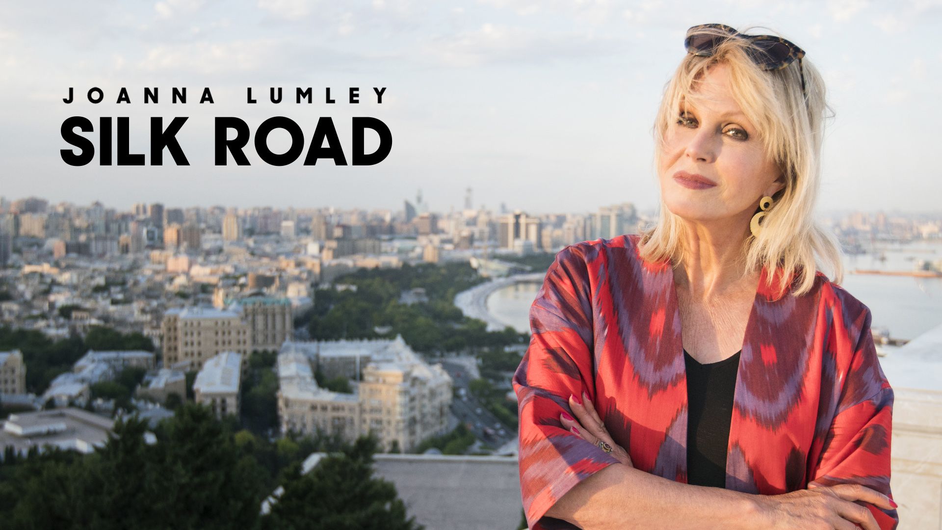 Joanna Lumley's Silk Road