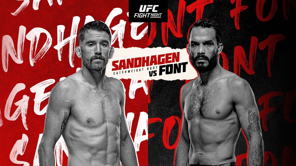 UFC Fight Night - Sandhagen vs Font - 6 Aug 2023