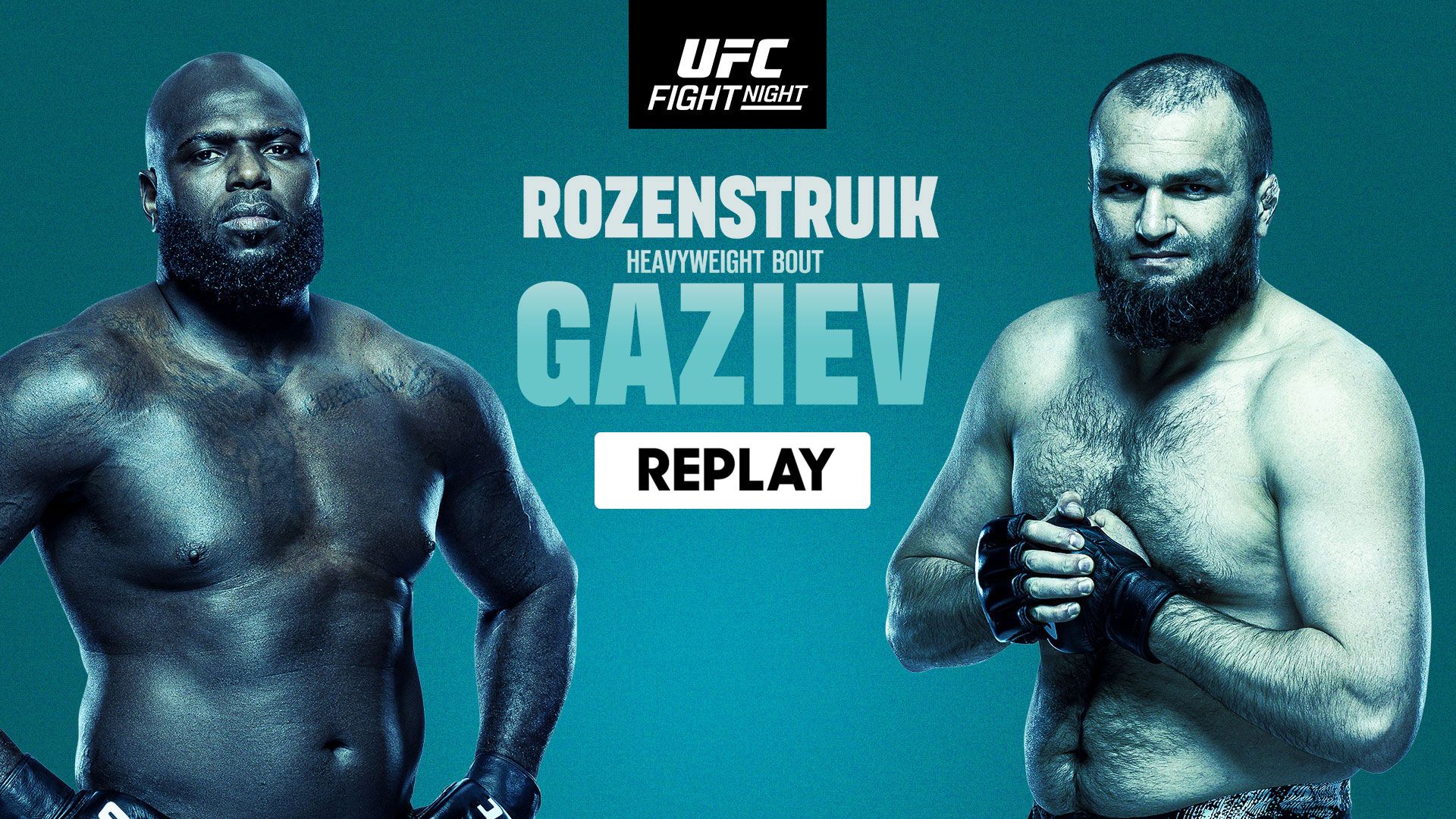 UFC Fight Night - Rozenstruik vs Gaziev - 3 Mar 2024