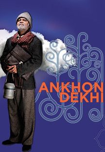 Ankhon Dekhi Full Movie Online Watch Ankhon Dekhi in Full HD Quality