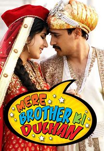 mere brother ki dulhan full movie download khatrimaza