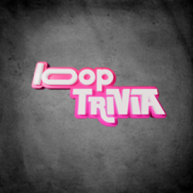 Loop Trivia