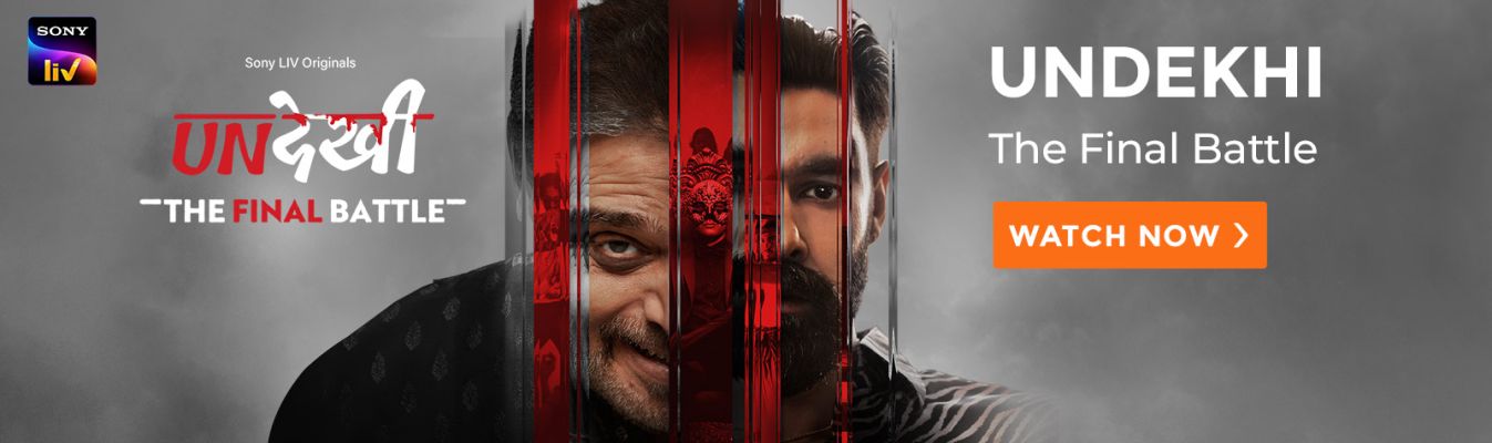 Undekhi --The Final Battle