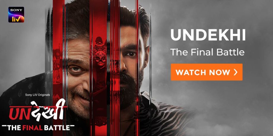 Undekhi - The Final Battle