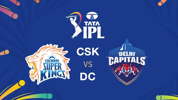 Chennai Super Kings vs Delhi Capitals