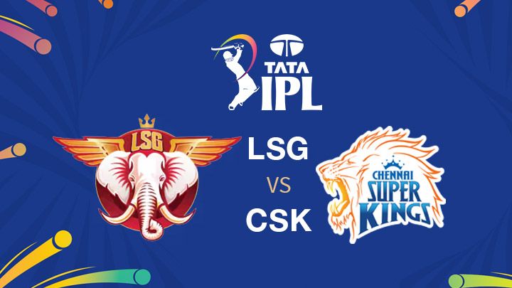 Lucknow Super Giants vs Chennai Super Kings