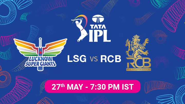 Lucknow Super Giants vs Royal Challengers Bengaluru