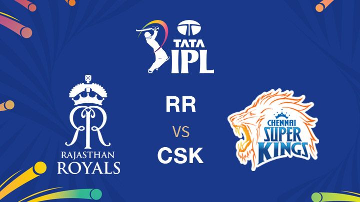 Rajasthan Royals vs Chennai Super Kings