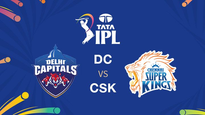 Delhi Capitals vs Chennai Super Kings