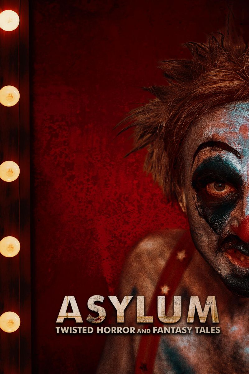 Asylum: Twisted Horror and Fantasy Tales