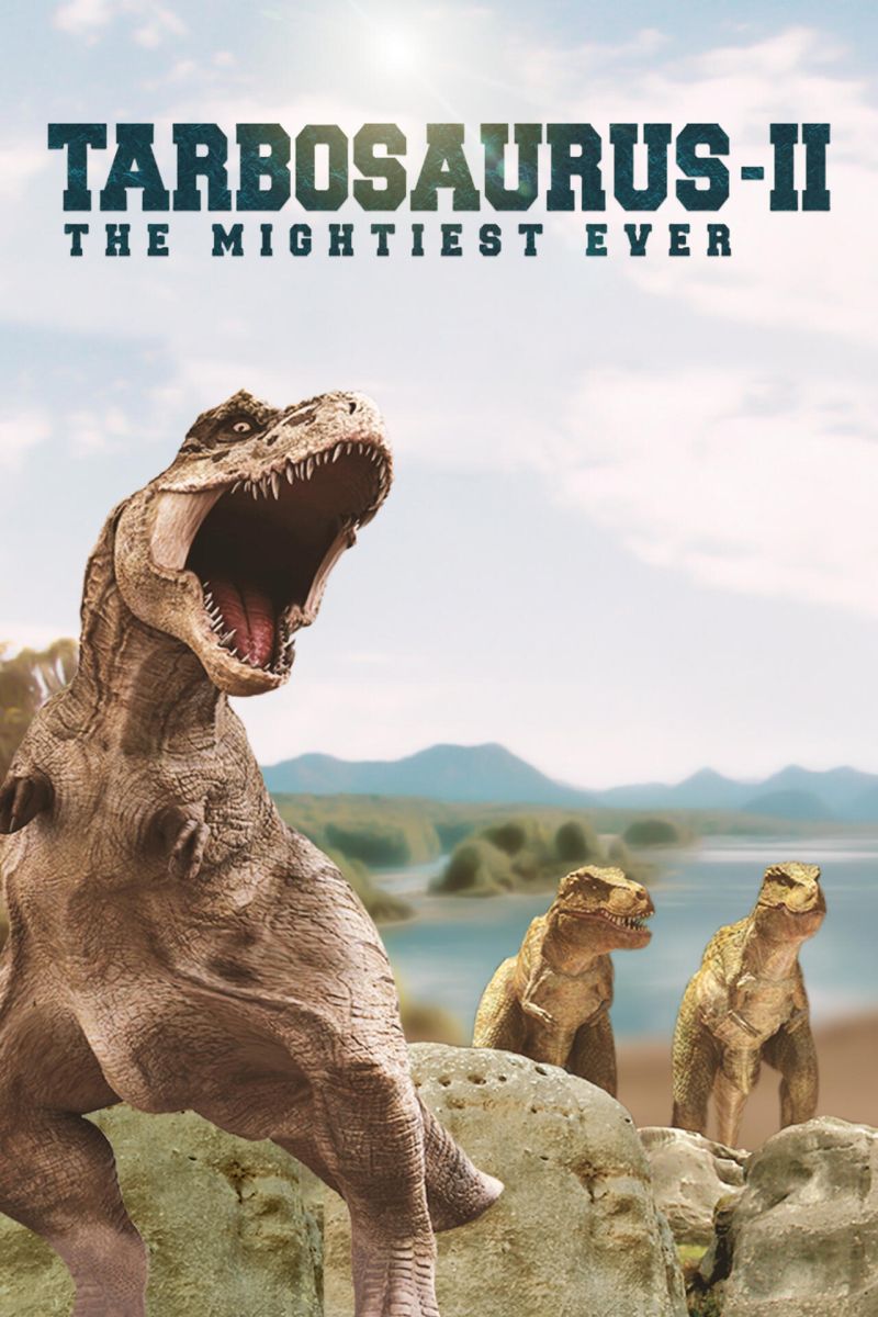 Tarbosaurus: The Mightiest Ever - Part 2