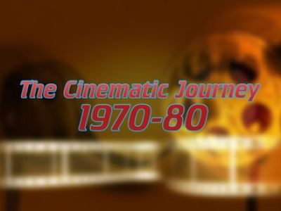 The Cinematic Journey 1970-80 Online