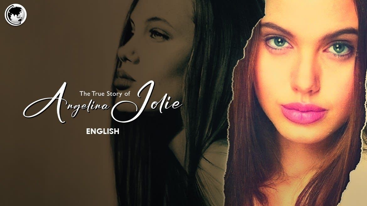 True Story of Angelina Jolie