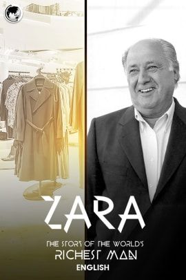 Zara, the True Story of the World's Richest Man