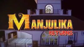 Manjulika Returns