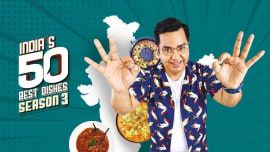 India's 50 Best Dishes Season 3